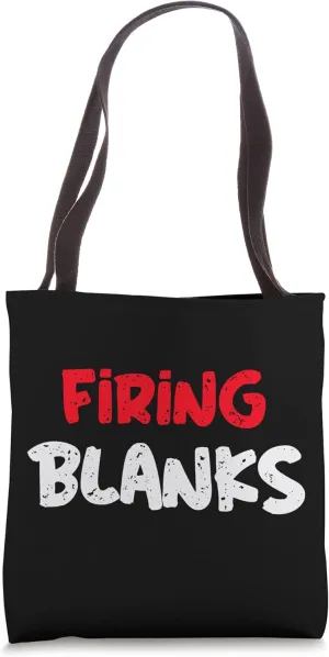 Firing Blanks Funny Vasectomy Tote Bag