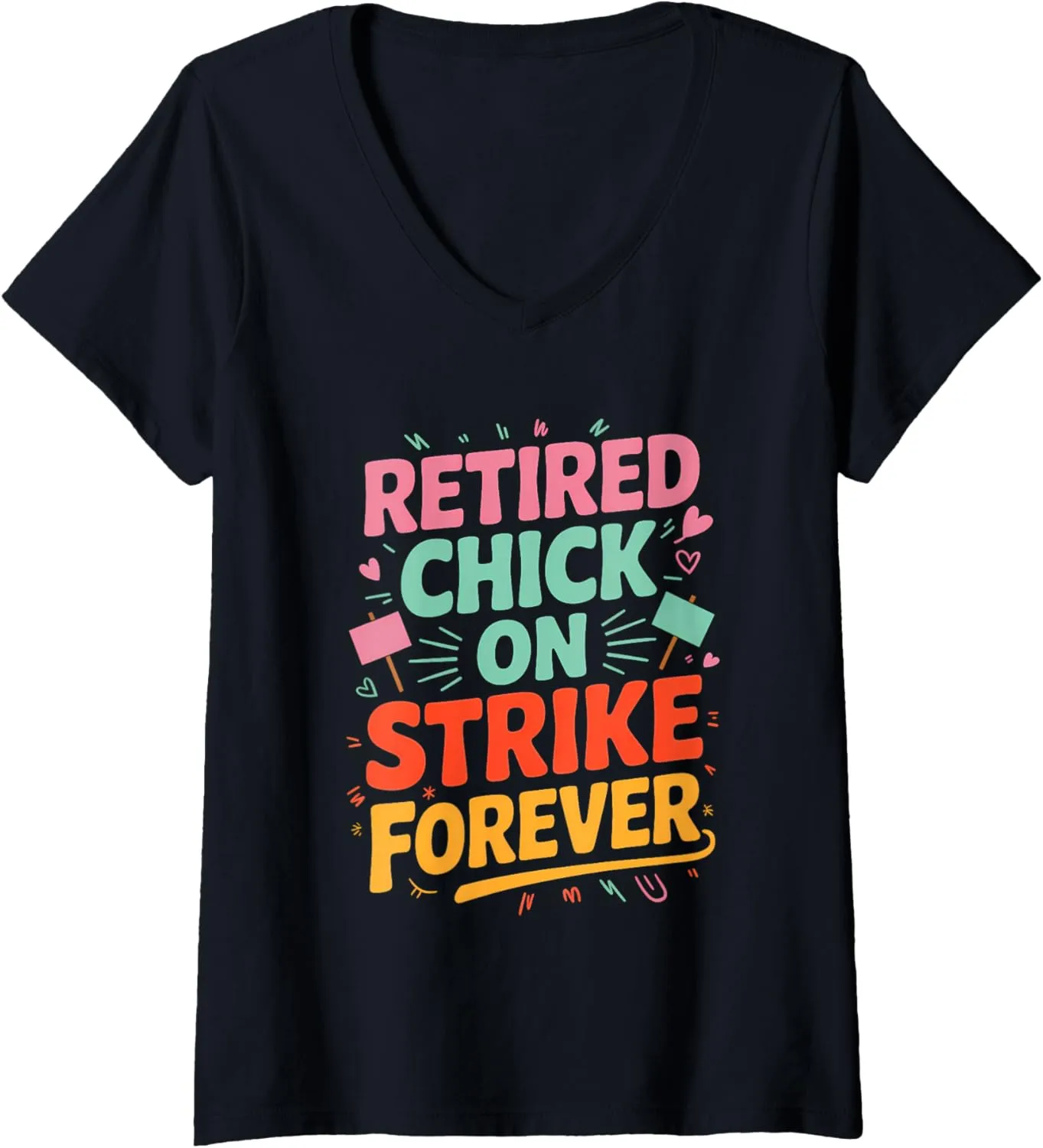 Womens This Chick is Retired On Strike Forever Retirement V-Neck T-Shirt